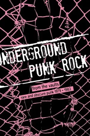 Underground Punk Rock: From The Vaults - Rare And Obscure Punk 1979-1983 [Vinyl] Express Delivery