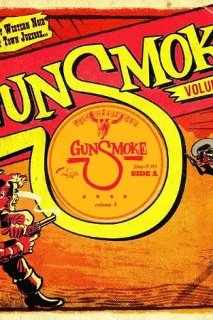 Va - Gunsmoke Volume 4: Dark Tales Of Western Noir From A Ghost Town Jukebox [Vinyl] Last Chance