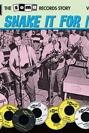 Latest Various Artists - The Soma Records Story Vol. 1-Shake It For Me! [Vinyl]