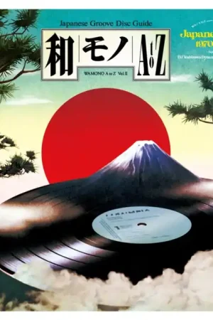 Various Artists - Wamono A To Z Vol. Ii - Japanese Funk 1970-1977 (Selected By Dj Yoshizawa Dynamite & Chintam) (180G) - LP Vinyl Weekend Sale