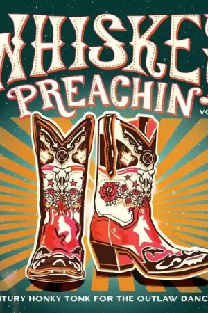 Place Order Whiskey Preachin' Volume 1: 21st Century Honky Tonk for the Outlaw Dancefloor [Vinyl]
