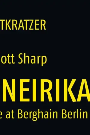ZEITKRATZER + ELLIOTT SHARP - Oneirika: Live at Berghain Berlin [Vinyl] Free Returns
