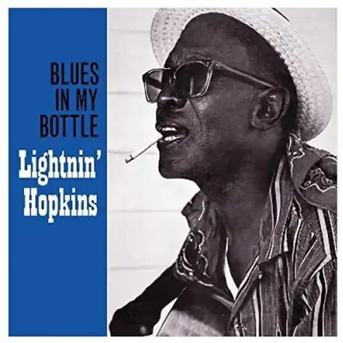 Blues In My Bottle Original