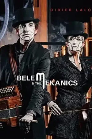 Don’t Miss Out Belem & The Mekanics