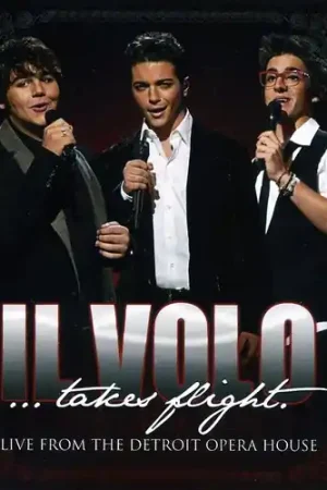 Handmade Il Volo: Takes Flight - Live From The Detroit Opera House