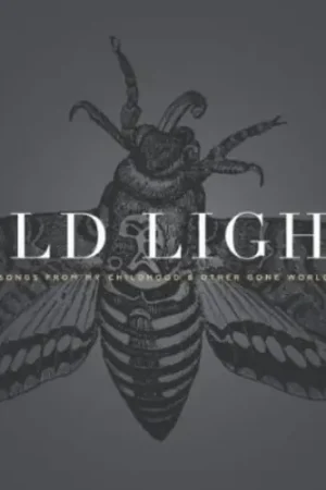 Old Light: Songs From My Childhood and Other Gone Worlds Holiday Sale
