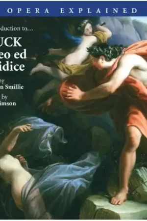 Opera Explained: Orfeo & Euridice Money Back Guarantee