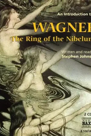 An Introduction to the Ring of the Nibelung: Opera Latest