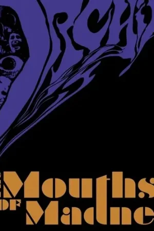 Don’t Miss Out The Mouths Of Madness
