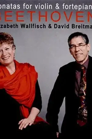 Beethoven: Sonatas for Violin & Fortepiano Vol 2 Don’t Miss Out
