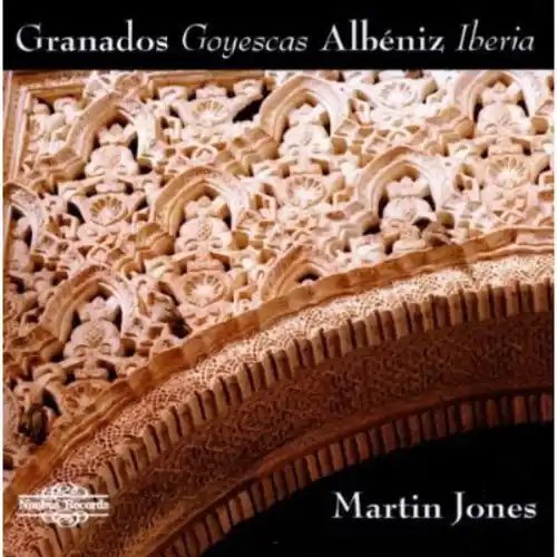 Jones, Martin : Goyescas/Albeniz-Iberia Worldwide Shipping