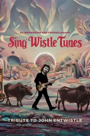 Hot Picks Sing Wistle Tunes Tribute To John Entwistle