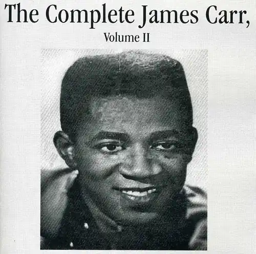 The Complete James Carr, Vol. II Place Order