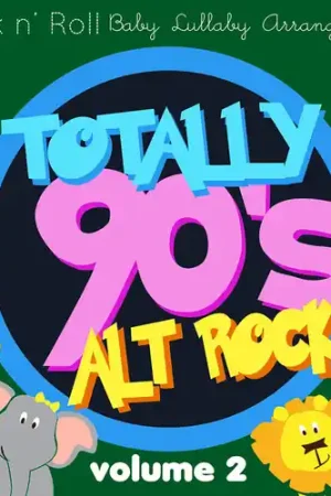 Totally 90's Alt Rock Lullabies, Vol.2 (Various Artist) Brand New