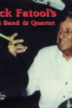 Certified Nick Fatool's Jazz Band and Quartet