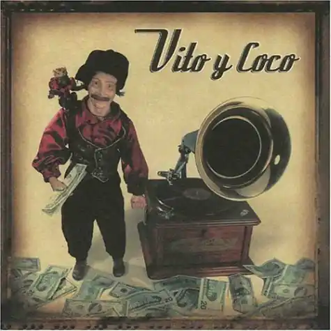 Vito Y Coco Authentic