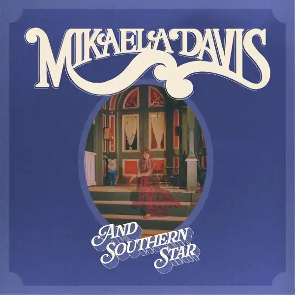 Mikaela Davis - And Southern Star! (LP) Same Day Shipping