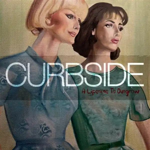 Certified Curbside - A Lifetime To Outgrow (LP)