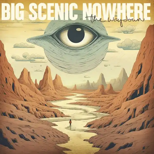 Big Scenic Nowhere - The Waydown (LP) Fan Favorite