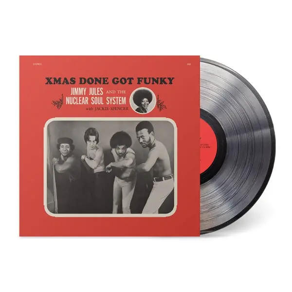 Jimmy & the Nuclear Soul System Jules - Xmas Done Got Funky (LP) Time-Limited