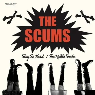 Scums - Slay So Hard/the Rattle Snake (LP) Money Back Guarantee