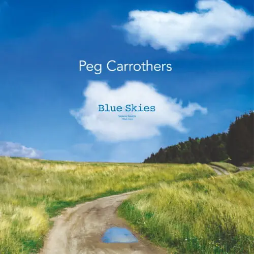Peg Carrothers - Blue Skies (LP) Best Seller
