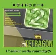 Koki Tetragon - Wide Show/ Walkin' On the Rainy Day (Single) Low Price