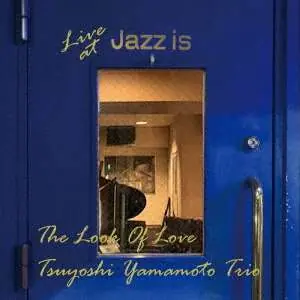 Place Order Tsuyoshi -Trio- Yamamoto - Look of Love - Live At Jazz is (LP)