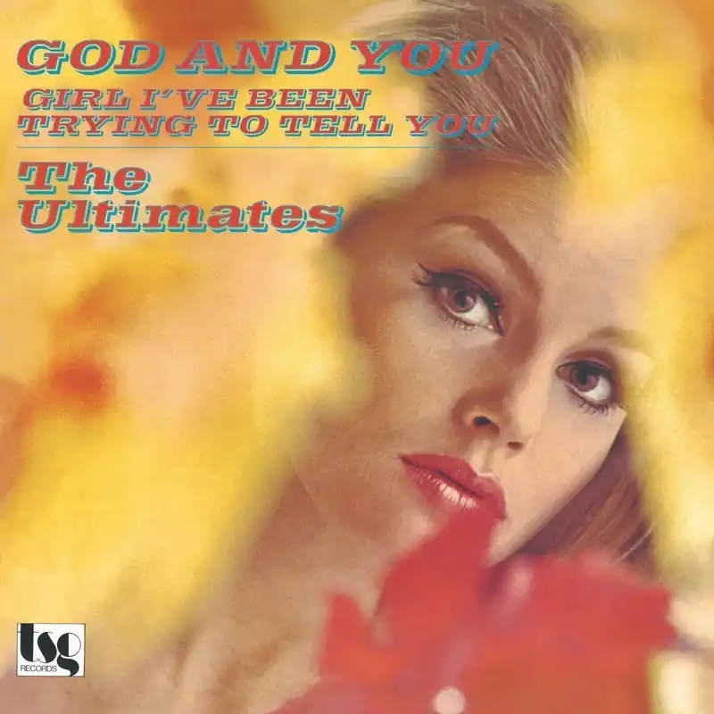 Ultimates - God and You/Girl I've Been Trying To Tell You (Single) Luxury