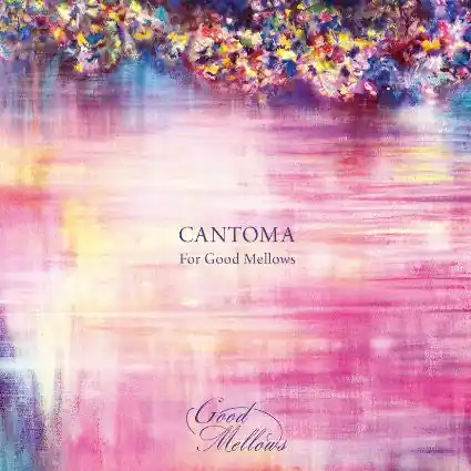 Cantoma - Cantoma For Good Mellows (LP) Top Pick