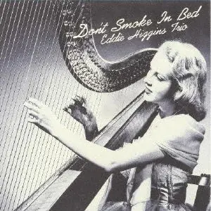 Eddie -Trio- Higgins - Don't Smoke In Bed (LP) Buy Online