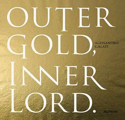 Alessandro Galati Trio - Outer Gold, Inner Lord. (LP) Warranty Included