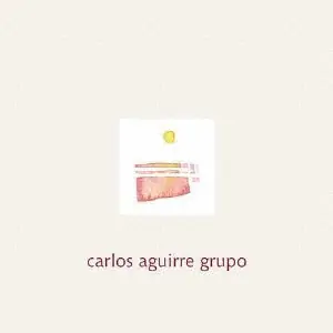 Carlos Aguirre Grupo - Carlos Aguirre Grupo (LP) Time-Limited