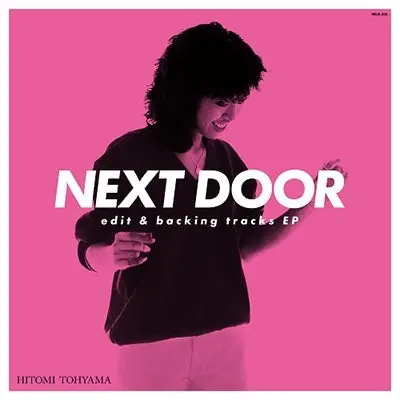 Super Sale Hitomi Tohyama - Next Door Edit & Backing Tracks Ep (Single)