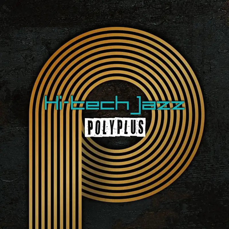 Top Rated Polyplus - Hi-Tech Jazz/Wake Me Up (LP)