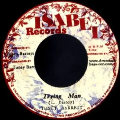 Buy Today Toney Barrett - Trying Man / Trying Dub (LP)
