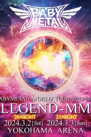 Babymetal - Babymetal World Tour 2023-2024 Legend Mm 21 Night (LP) Hassle-Free Returns
