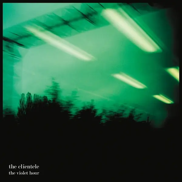Clientele - The Violet Hour (LP) Special Offer