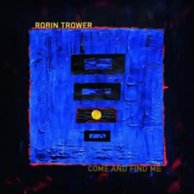 Big Sale TROWER,ROBIN - COME & FIND ME (Vinyl LP)