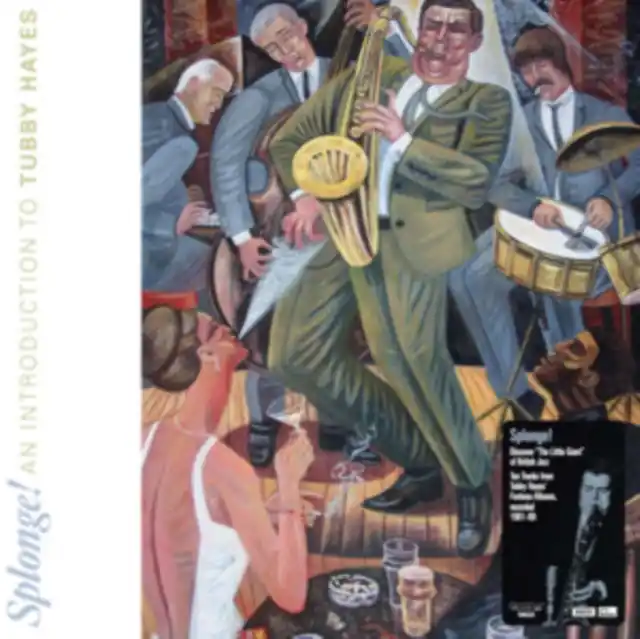 Today Only HAYES,TUBBY - SPLONGE! AN INTRODUCTION TO TUBBY HAYES (Vinyl LP)