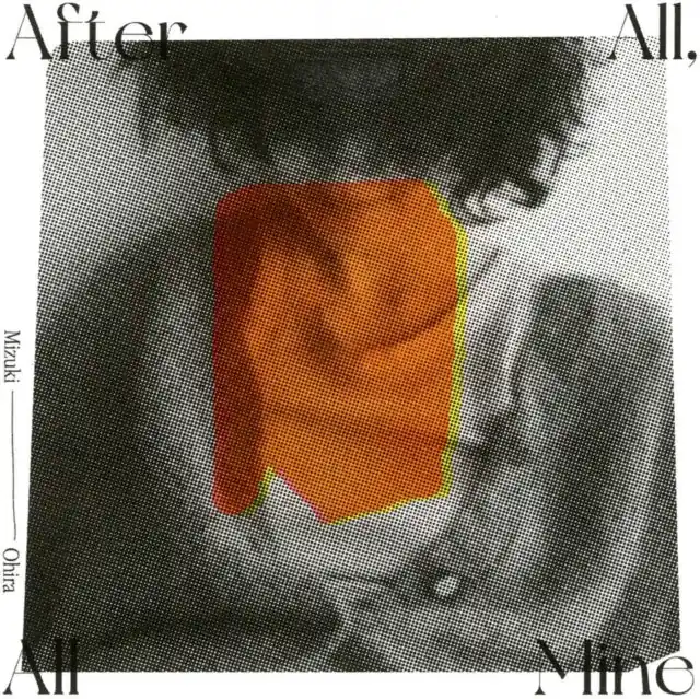OHIRA,MIZUKI - AFTER ALL, ALL MINE (DELUXE EDITION) (Vinyl LP) Holiday Sale